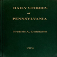 Daily stories of Pennsylvania  prepared for publication in the leading daily…